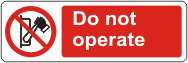 Do not operate
