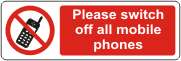 No please switch off all mobile phones