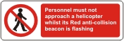 Personnel must not approacjh a helicopter etc.