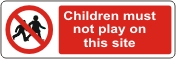 Children must not play on this site