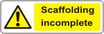 Scaffolding incomplete
