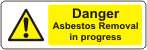 Danger Asbestos removal in progress