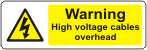 Warning High voltage cables overhead