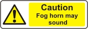 Caution Foghorn may sound