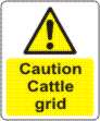 Caution Cattle grid