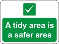 A tidy area is a safer area