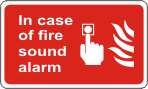 In case of fire sound alarm