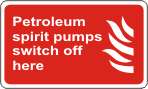 Petroleum spirit pumps switch off here