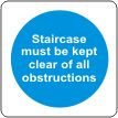 Staircase must be kept clear of all obstructions
