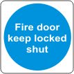 Fire door keep locked shut