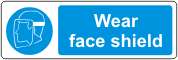 Wear face shield