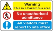 Warning This is a hazardour area etc.