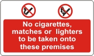 No cigarettes, matches or lighters etc