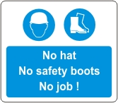 No hat, no safety boots, no job