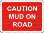 Caution Mud On Road