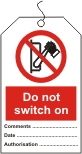 Do not switch on