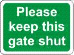 Please keep this gate shut