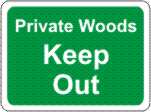 Private Woods Keep Out